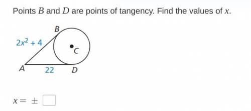 Points B and D are points of tangency. Find the values of x.