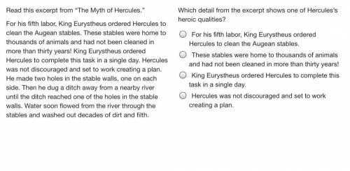 Read this excerpt from “The Myth of Hercules.”

For his fifth labor, King Eurystheus ordered Hercu