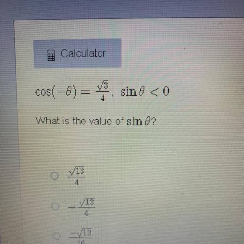 Cos(-o) =
sino <0
What is the value of sin 99