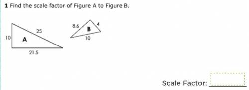 Find the scale factor of figure a to figure b