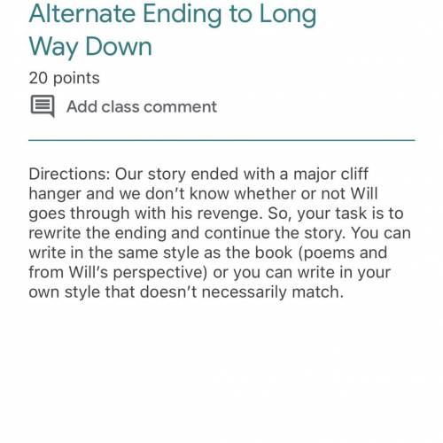 alternate ending to long way down ( this is due today and i haven’t read the book and i don’t want