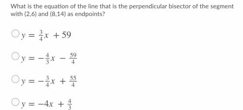 What is the equation of the line that is the perpendicular bisector of the segment with (2,6) and (