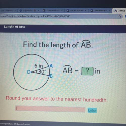 Cellus

Find the length of AB.
6 in КА
0x30°
В
AB
-
[ ? ]in
Round your answer to the nearest hundr