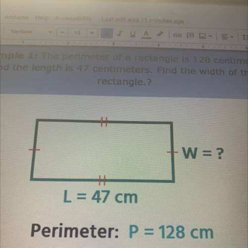 Using the formula above P= 2w + 2L, Find the value of the Width of the rectangle