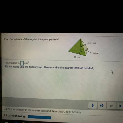 1. Find the volume of the regular triangular pyramid.

14.7 cm
15.6 cm
18 cm
The volume is cm?