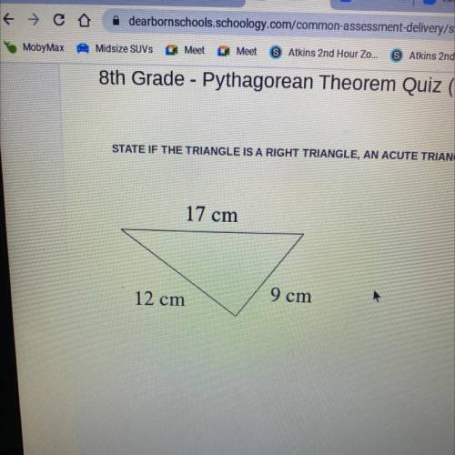 STATE IF THE TRIANGLE IS A RIGHT TRIANGLE, AN ACUTE TRIANGLE, OR AN OBTUSE TRIANGLE. SHOW YOUR WORK