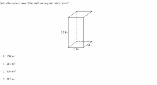 What is the surface area of the right rectangular prism below?

25030
A. 
130 in.2
B. 
154 in.2
C.