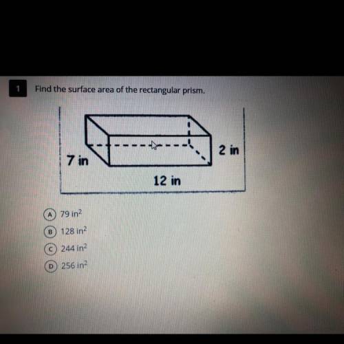 Please help 
Find the surface area of the rectangular prism. 
7in, 12in, and 2in.