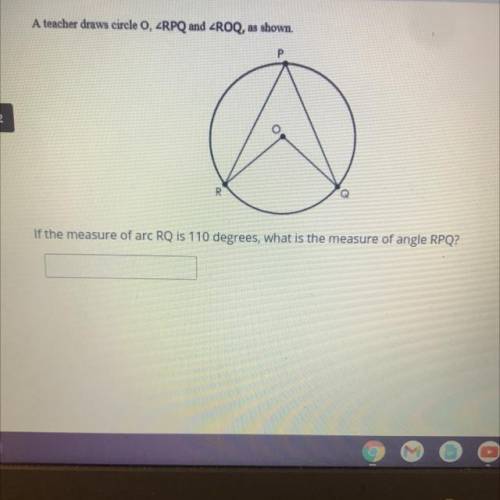 If the measure of arc RQ is 110 degrees, what is the measure of angle RPQ?