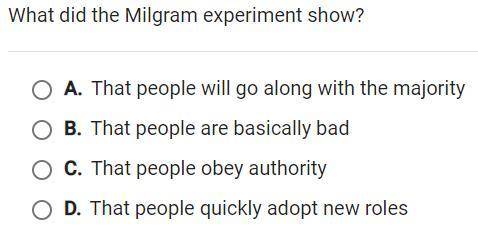 What did the Milgram experiment show?