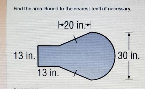 Find the area. Round to the nearest tenth if necessary. ​