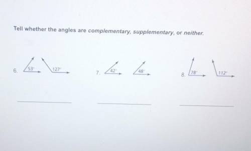 Tell whether the angles are complementary, supplementary, or neither.​