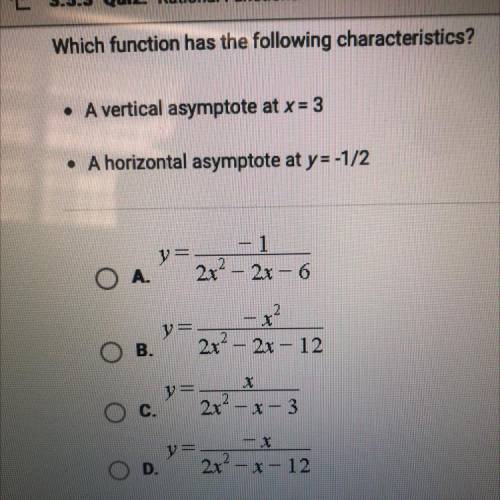 Which function has the following characteristics? A vertical asymptote at x=3 a horizontal asymptot