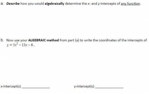 How would someone Algebraically determine X-Y intercepts?