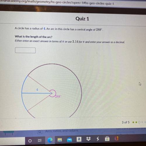 A circle has a radius of four arc in the circle has a central angle of 280° what is the length of t