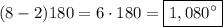 (8-2)180=6\cdot 180=\boxed{1,080^{\circ}}