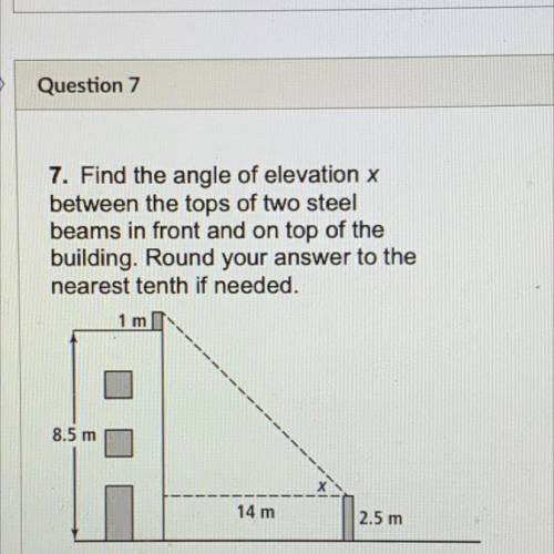 Find the angle of elevation x between the tops of two steel beams in front and on top of the buildi