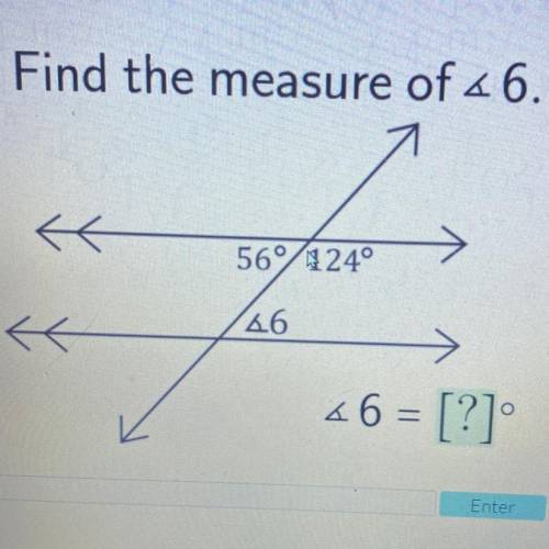 Find the measure of ∠6 please help! answer and how to do it?