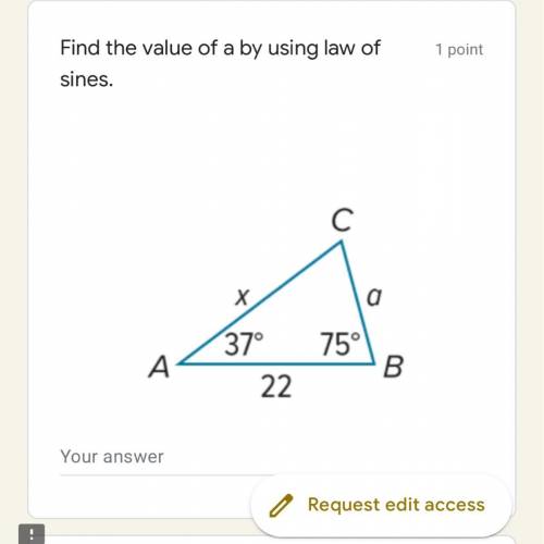 Find the value of a by using law of sines.