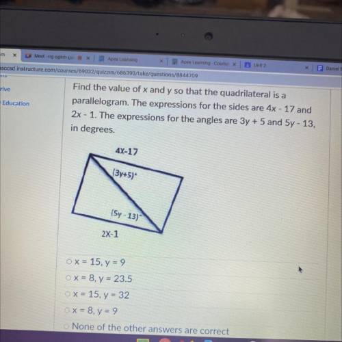 Find the value of x and y so that the quadrilateral is a

parallelogram. The expressions for the s