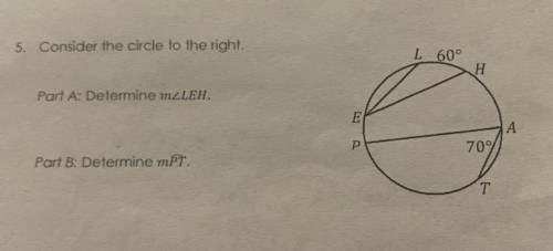 Consider the circle to the right.
Part A: determine m
Part B: determine mPT.