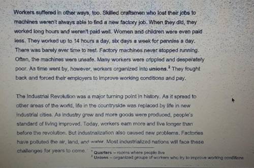 *15 points*

-the passage is in the picture-How might factory conditions have prevented workers fr