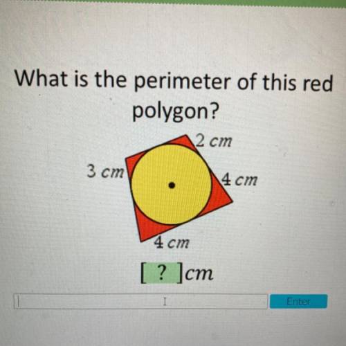 What is the perimeter of this red
polygon?
2 cm
3 cm
4 cm
4 cm
[ ? Jcm