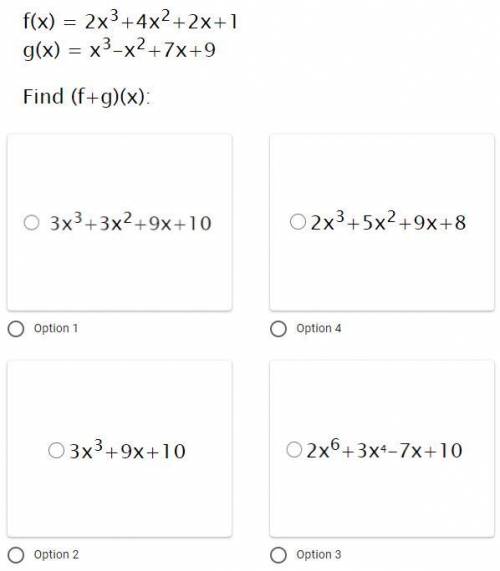 F(x) = 2x^3+4x^2+2x+1
g(x) = x^3-x^2+7x+9