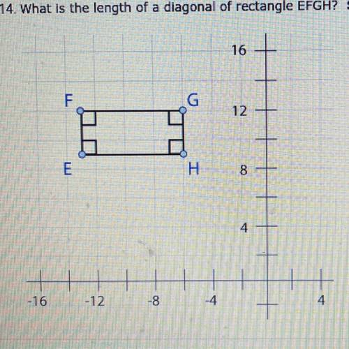14. What is the length of a diagonal of rectangle EFGH? Show your work