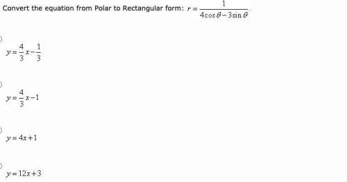 Will give Brainliest. Convert the equation from Polar to Rectangular form: