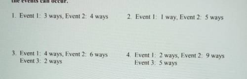 NO LINKS. Each event can occur in the given number of ways. Find the number of ways all of the even
