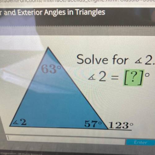 630
Solve for <2.
*2 = [?]°
142
57°123°
please explain as well
