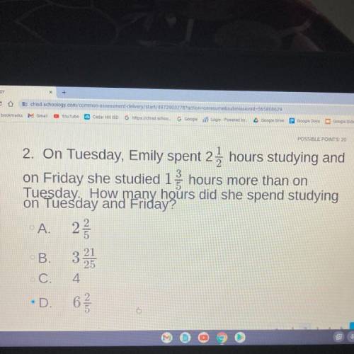 ANSWER ASAP

On Tuesday, Emily spent 2 1/2hours studying and
on Friday she studied 1 3/5 hours mor