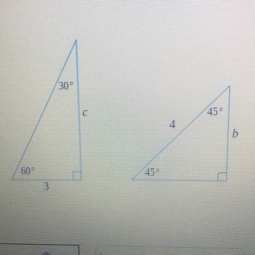 PLEASE HELP!!

For the right triangles below, find the values of the side lengths c and b.
Round y