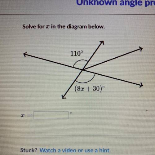 Solve for X in the diagram below.
110°
(8x+30)
X=