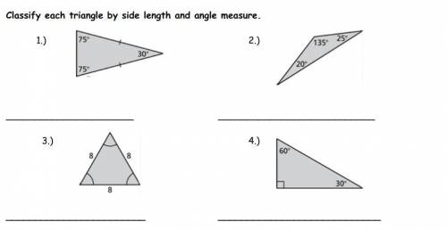 Classify each triangle by side length and angle measure.
