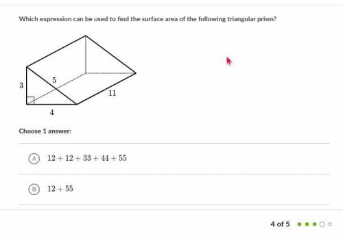 Which expression can be used to find the surface area of the following triangular prism?

Choose 1