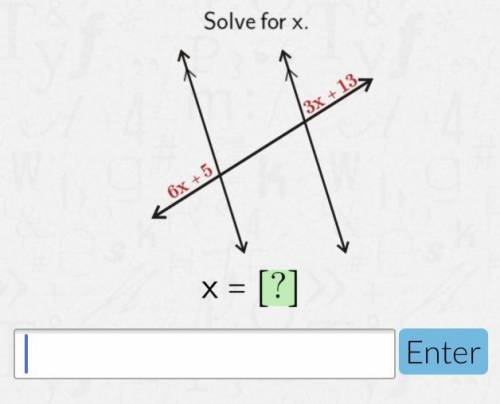 Solve for x 6x + 5 3x + 13