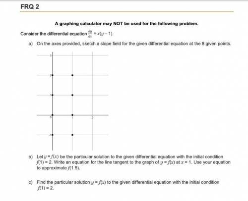 PLEASE HELP ME

This is an FRQ from ap Calculus and I need help answering it.FRQ 1The spread