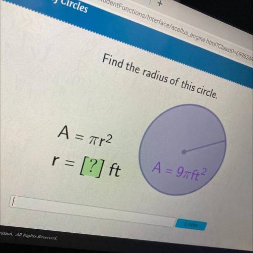 Ellus
Find the radius of this circle.
A = r2
= [?] ft
A = 97ft2
r =