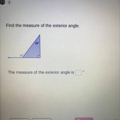 Find the measure of the exterior angle. The measure of the exterior angle is