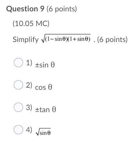Please help!! will give brainliest to best answer
simplify sqrt((1-sinx)(1+sinx))
