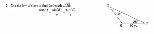 2) Use the law of sines to find the length of SR
sin⁡(A)/a=sin⁡(B)/b=sin⁡(C)/c