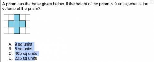 A prism has the base given below. If the height of the prism is 9 units, what is the volume of the