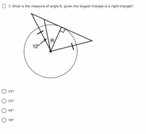 What is the measure of angle R, given the largest triangle is a right triangle?

33°
12°
45°
78°