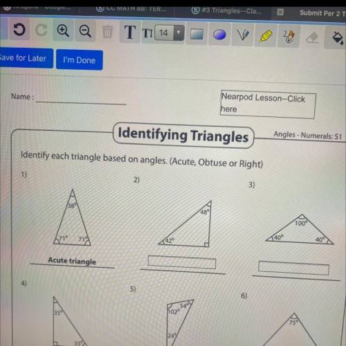 Identify each triangle based on angles. (Acute, Obtuse or Right)please I don’t understand this