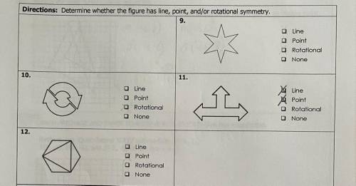 Determine whether the figures have line, point, and or rotational symmetry.