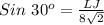Sin~30^o=\frac{LJ}{8\sqrt{2} }