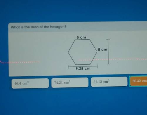 What is the area of the hexagon? 5 cm 8 cm 9.28 cm​