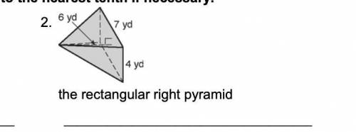 Find the volume of the pyramid. Round to the nearest tenth if necessary.